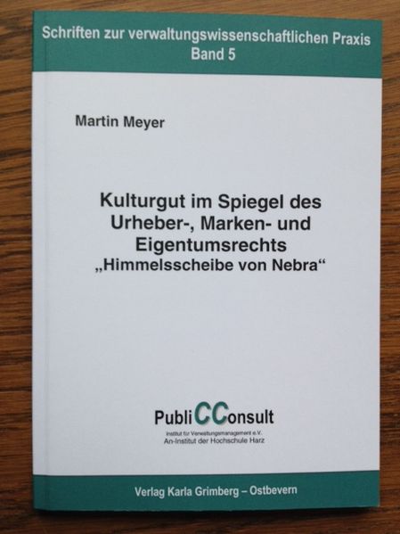 Kulturgut im Spiegel des Urheber-, Marken- und Eigentumsrechts