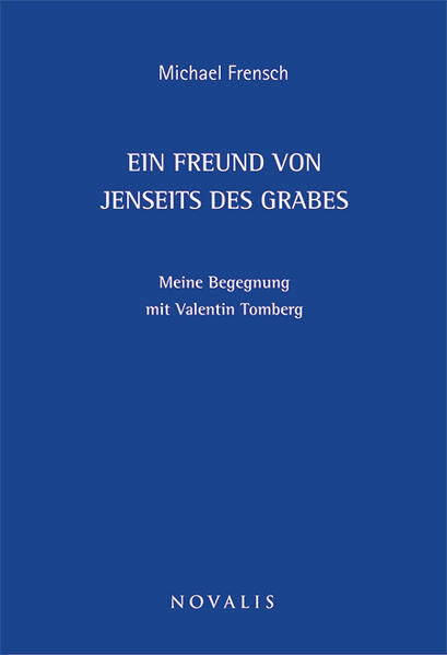 Ein Freund von jenseits des Grabes