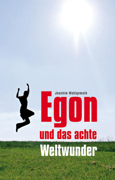 Egon und das achte Weltwunder