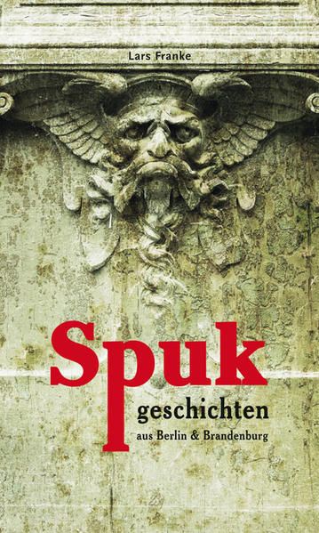 Spukgeschichten aus Berlin & Brandenburg