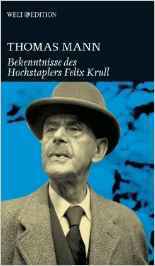 Die Bekenntnisse des Hochstapels Felix Krull