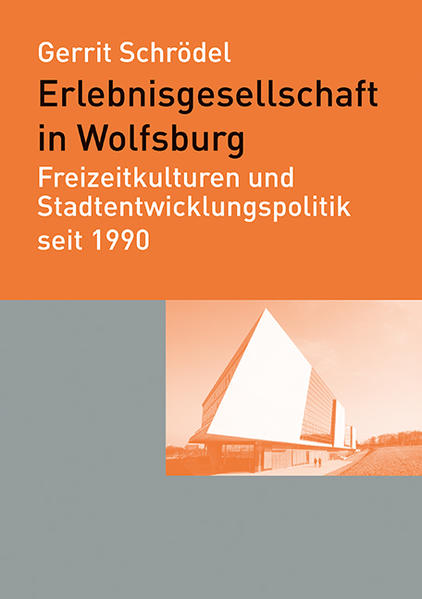 Erlebnisgesellschaft in Wolfsburg