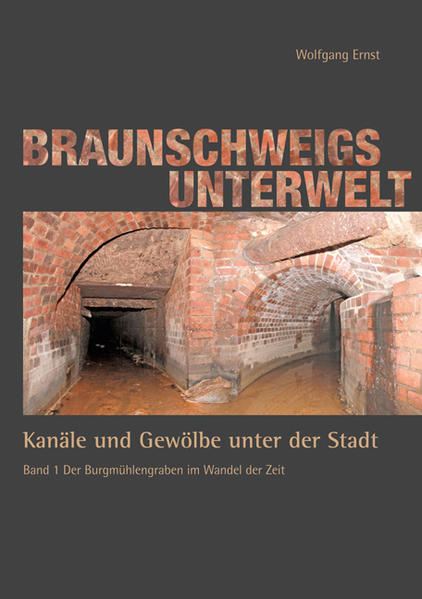 Braunschweigs Unterwelt, Band 1