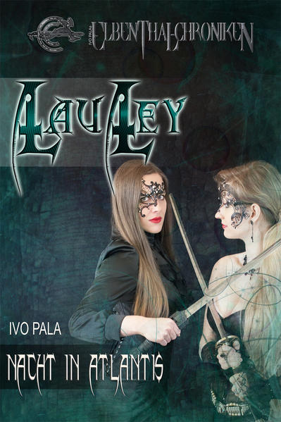 IVO PALAs Elbenthal-Chroniken (Lau'Ley 1)