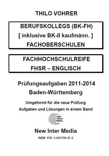 Fachhochschulreife Englisch-Textversion Prüfungsaufgaben 2011-2014 mit Lösungen