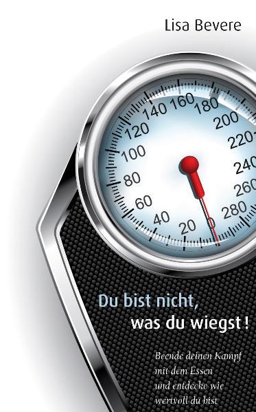 Du bist nicht, was du wiegst!