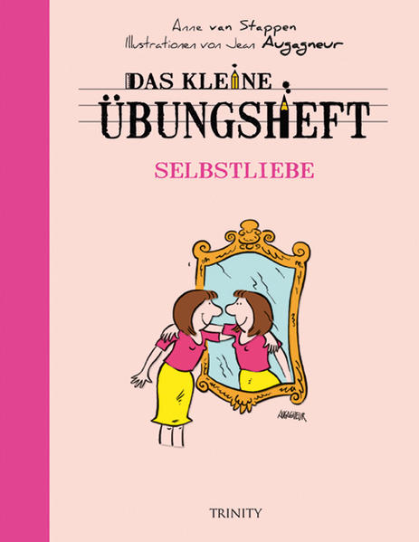 Das kleine Übungsheft - Selbstliebe