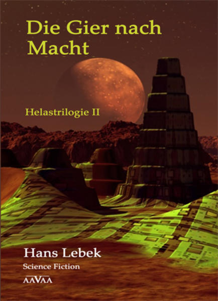 DIE GIER NACH MACHT - HELASTRILOGIE II