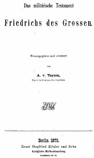 Das militärische Testament Friedrich des Grossen.