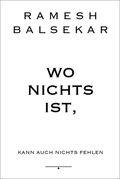 Wo nichts ist, kann auch nichts fehlen