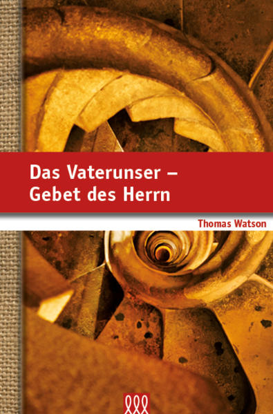 Das Vaterunser - Gebet des Herrn