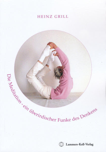 Die Meditation - ein überirdischer Funke des Denkens