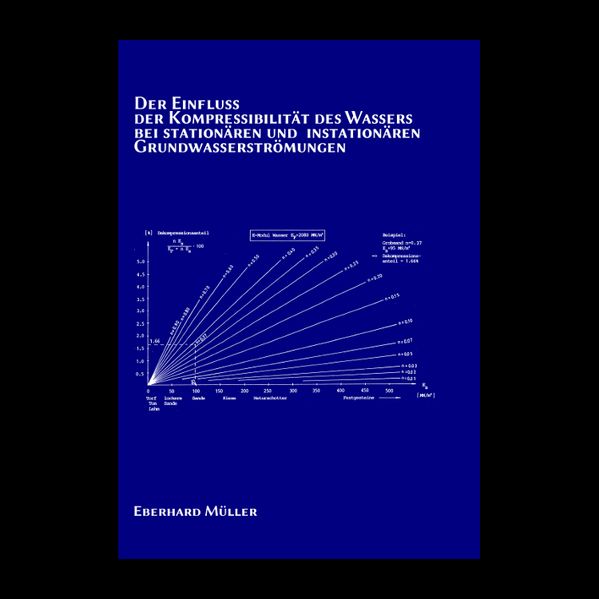 Der Einfluss der Kompressibilität des Wassers bei stationären und instationären Grundwasserströmungen
