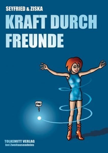 Kraft durch Freunde