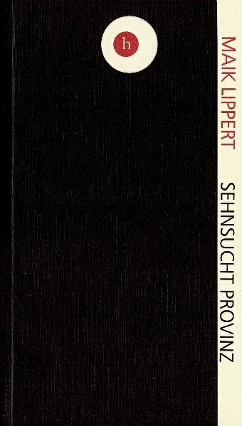 Sehnsucht Provinz