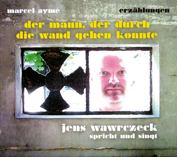Der Mann, der durch die Wand gehen konnte