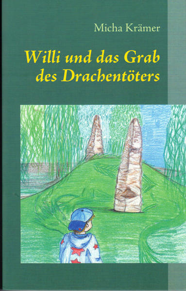 Willi und das Grab des Drachentöters