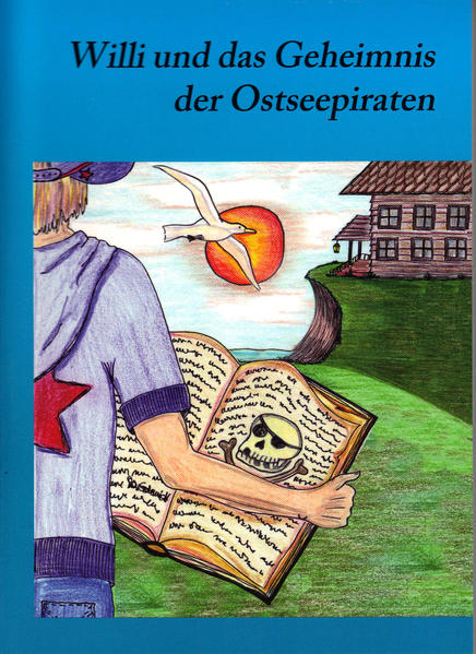 Willi und das Geheimnis der Ostseepiraten