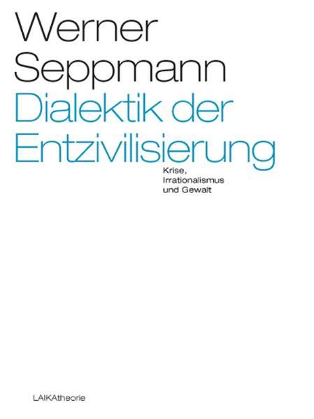 Dialektik der Entzivilisierung