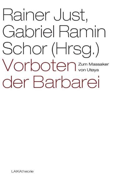 Vorboten der Barbarei - Zum Massaker von Utøya