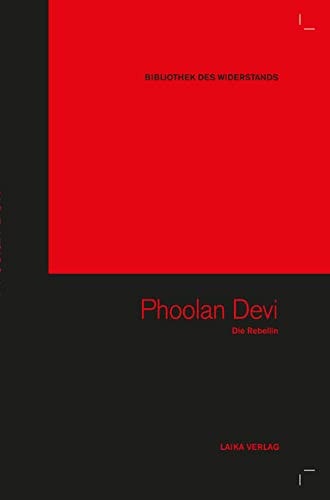 Phoolan Devi - Die Rebellin