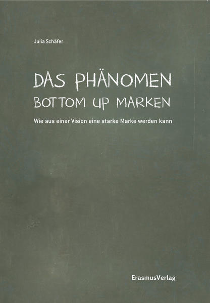 Das Phänomen Bottom Up Marken