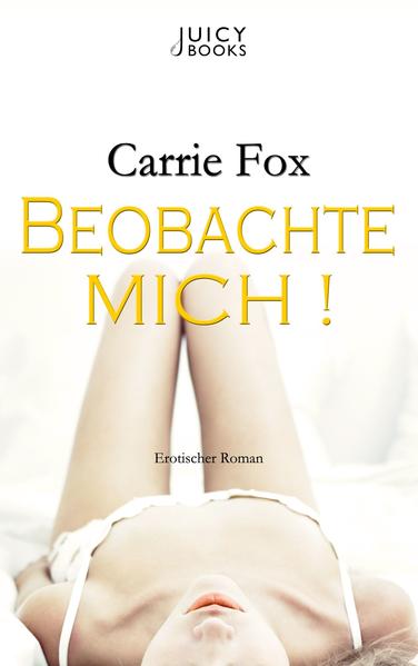 Beobachte mich! - Leseprobe XXL