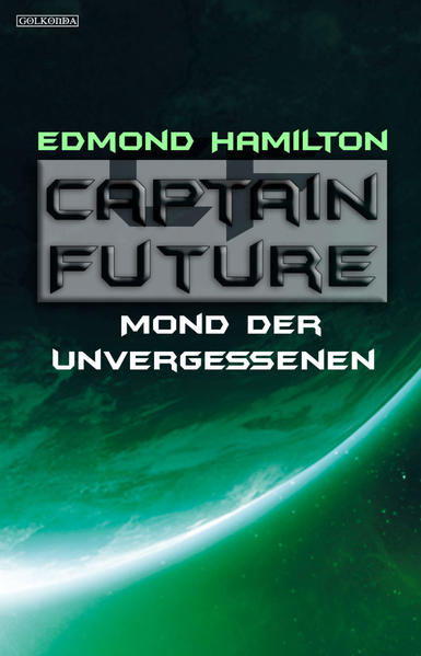 Captain Future 22.1: Mond der Unvergessenen
