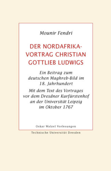 Der Nordafrika-Vortrag Christian Gottlieb Ludwigs