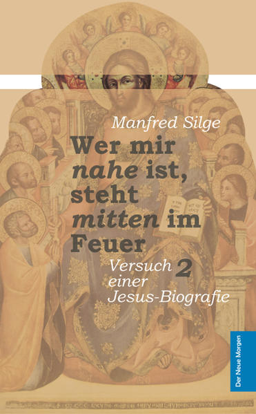 Wer mir nahe ist, steht mitten im Feuer