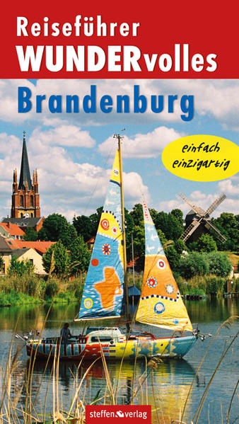 Reiseführer WUNDERvolles Brandenburg