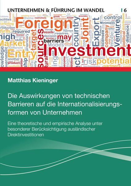 Die Auswirkungen von technischen Barrieren auf die Internationalisierungsformen von Unternehmen