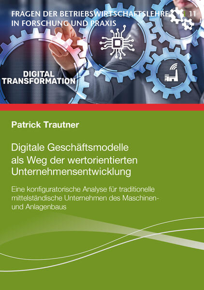 Digitale Geschäftsmodelle als Weg der wertorientierten Unternehmensentwicklung