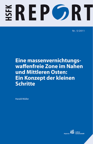 Eine massenvernichtungswaffenfreie Zone im Nahen und Mittleren Osten:
