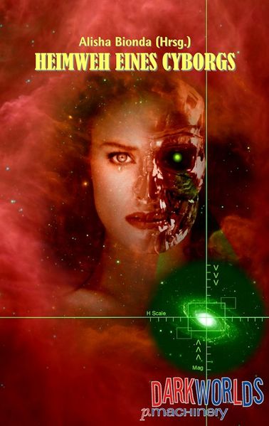 HEIMWEH EINES CYBORGS