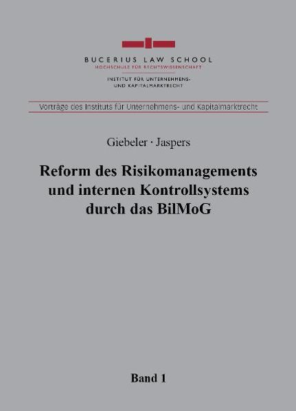 Reform des Risikomanagements und internen Kontrollsystems durch das BilMoG