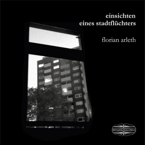 Einsichten eines Stadtflüchters