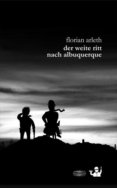 Der weite Ritt nach Albuquerque