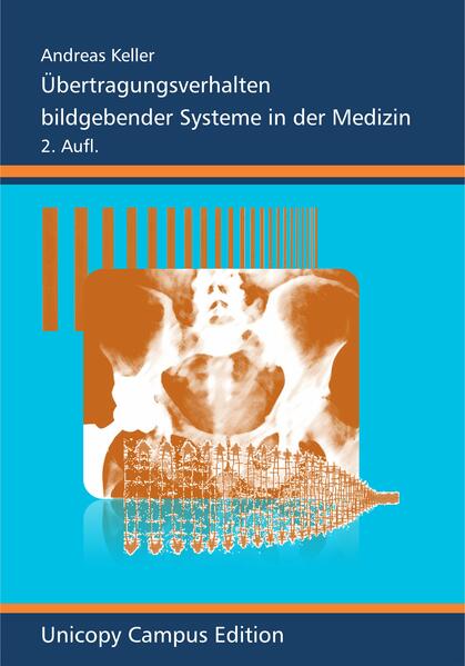 Übertragungsverhalten bildgebender Systeme in der Medizin
