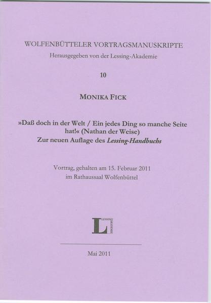 'Daß doch in der Welt / Ein jedes Ding so manche Seite hat!' (Nathan der Weise) Zur neuen Auflage des Lessing-Handbuchs.