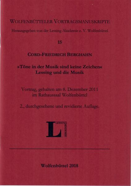 "Töne in der Musik sind keine Zeichen". Lessing und die Musik.