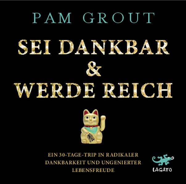 Sei dankbar und werde reich