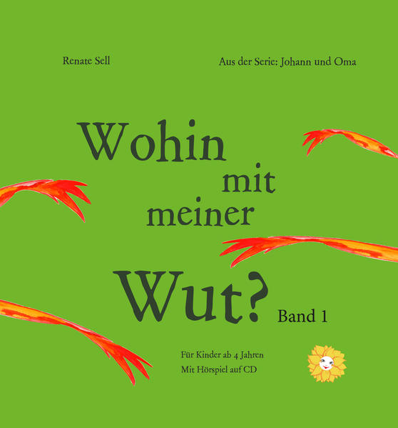 Wohin mit meiner Wut? Mit CD als Hörspiel