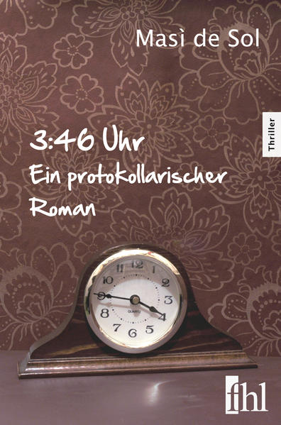 3:46 Uhr - Ein protokollarischer Roman