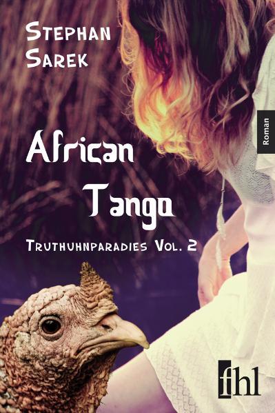 African Tango - Truthuhnparadies Vol. 2