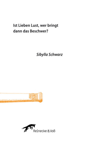 Ist Lieben Lust, wer bringt dann das Beschwer?