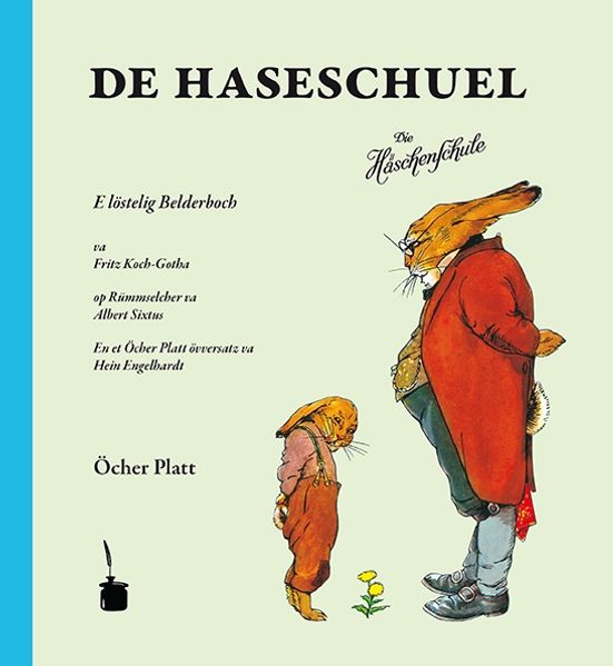 De Haseschuel. E löstelig Belderboch … en et Öcher Platt övversatz