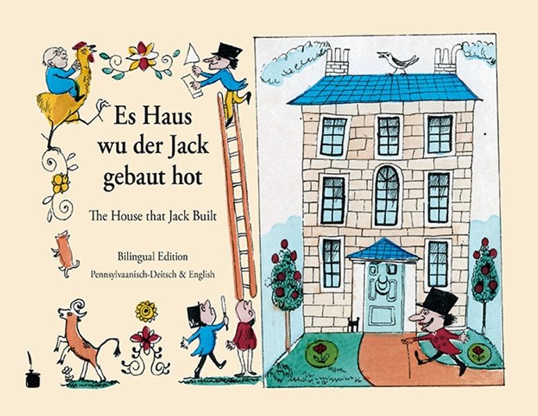 Es Haus wu der Jack gebaut hot / The House that Jack Built