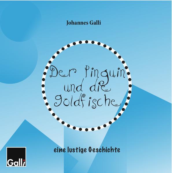 Der Pinguin und die Goldfische