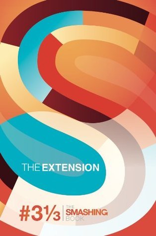 Smashing Book #3 1/3 (The Extension)